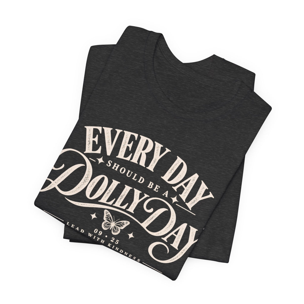 Every Day Should Be a Dolly Day – September 25 Tennessee Tee