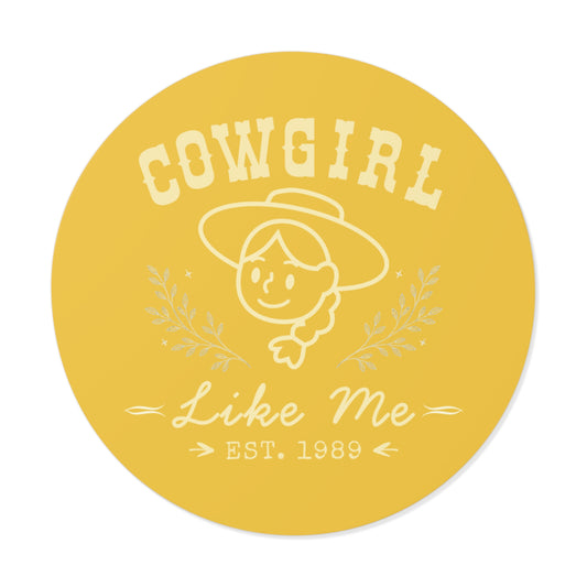 Cowgirl Like Me Sticker | Western Cowgirl Vinyl Decal | Yellow Rodeo Sticker | Country Girl Gift | Laptop Water Bottle Tumbler Sticker