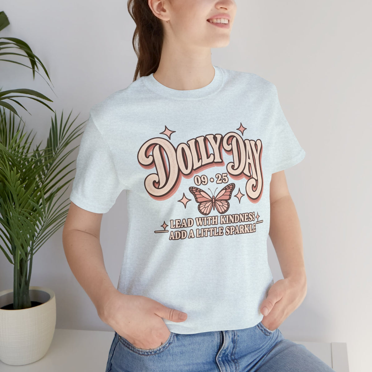 Dolly Day 9•25 Tee | Lead With Kindness & Add a Little Sparkle