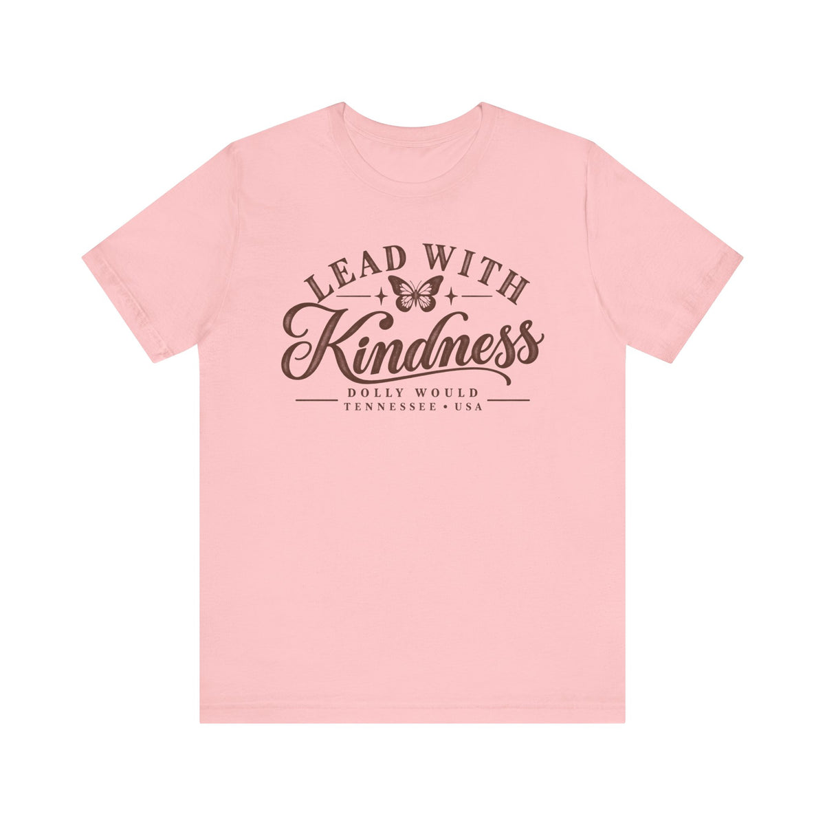 Lead With Kindness – Dolly Would Tennessee Tee 925