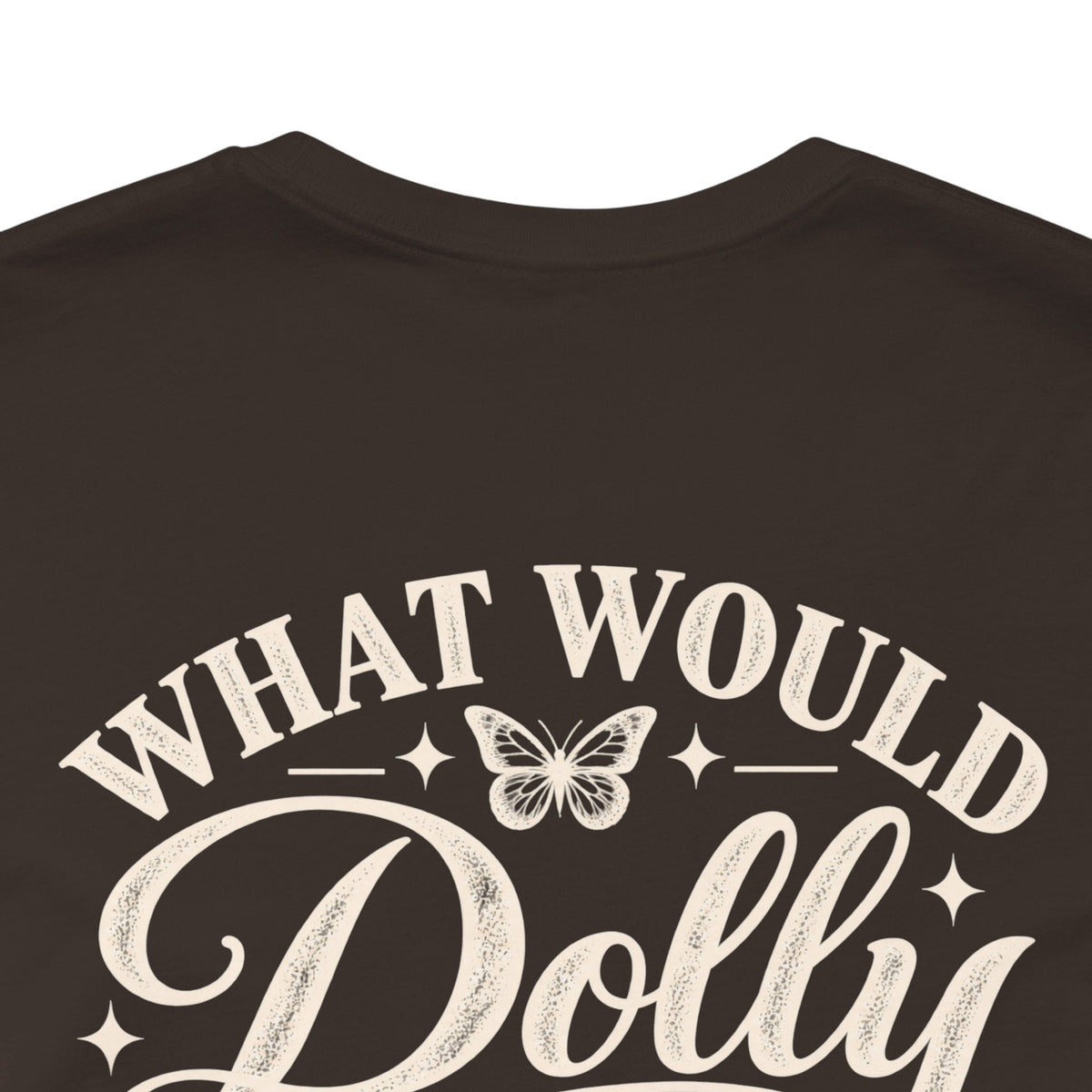 What Would Dolly Do? WWDD Two-Sided Tee | Lead With Kindness