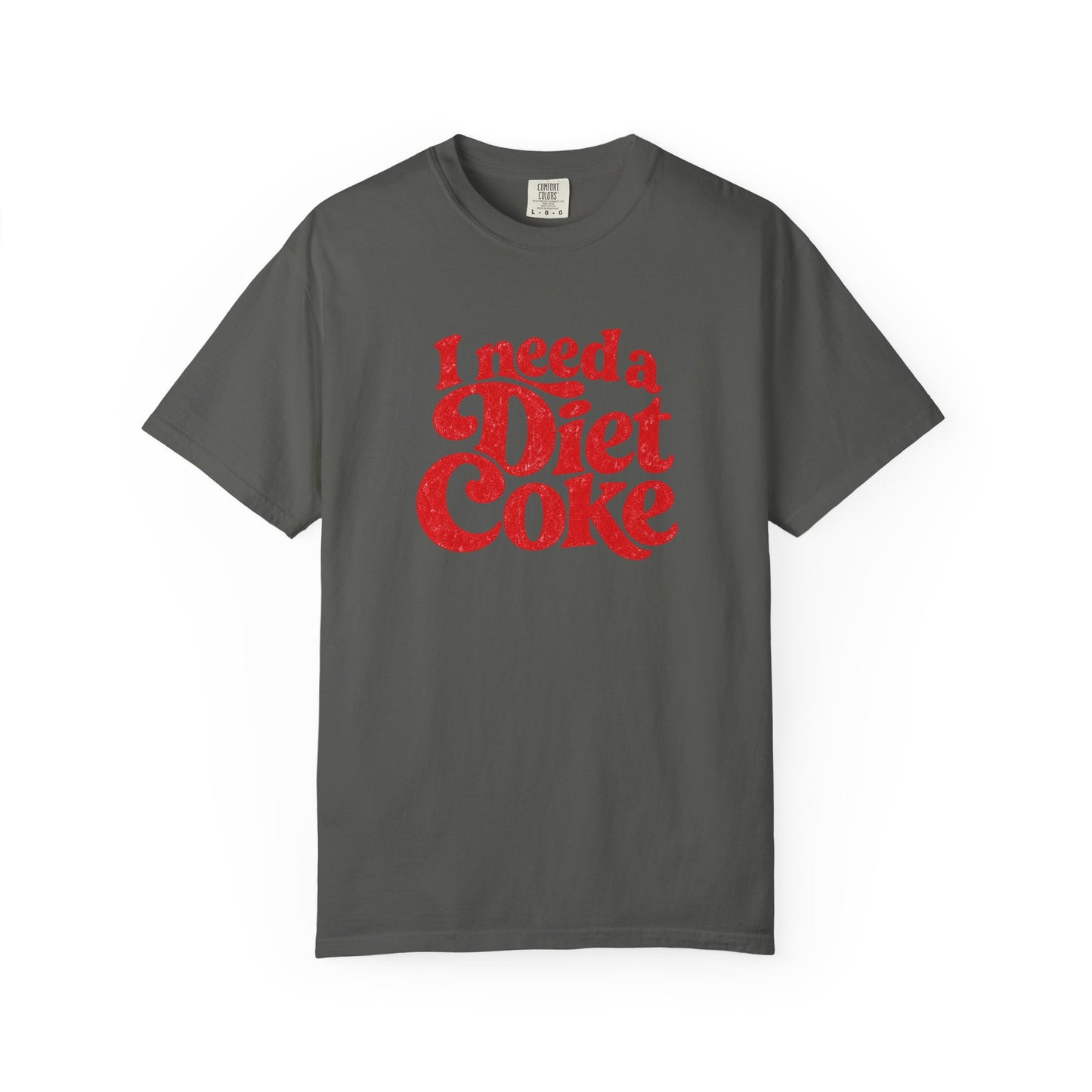 I Need a Diet Coke Tee | Diet Coke Shirt