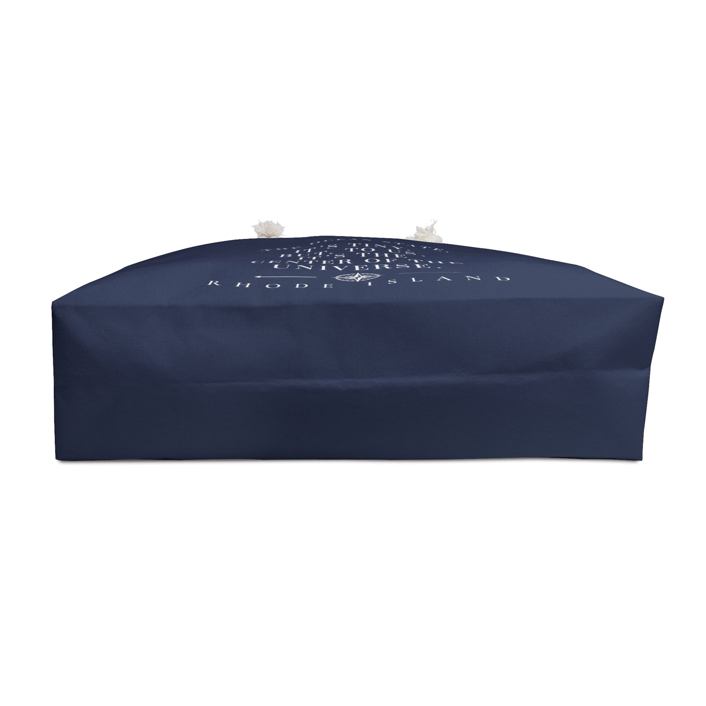 The Ocean State It's Tiny But To Us It's the Center of the Universe Tote Bag, RHORI Rhode Island Beach Bag, Coastal Weekender