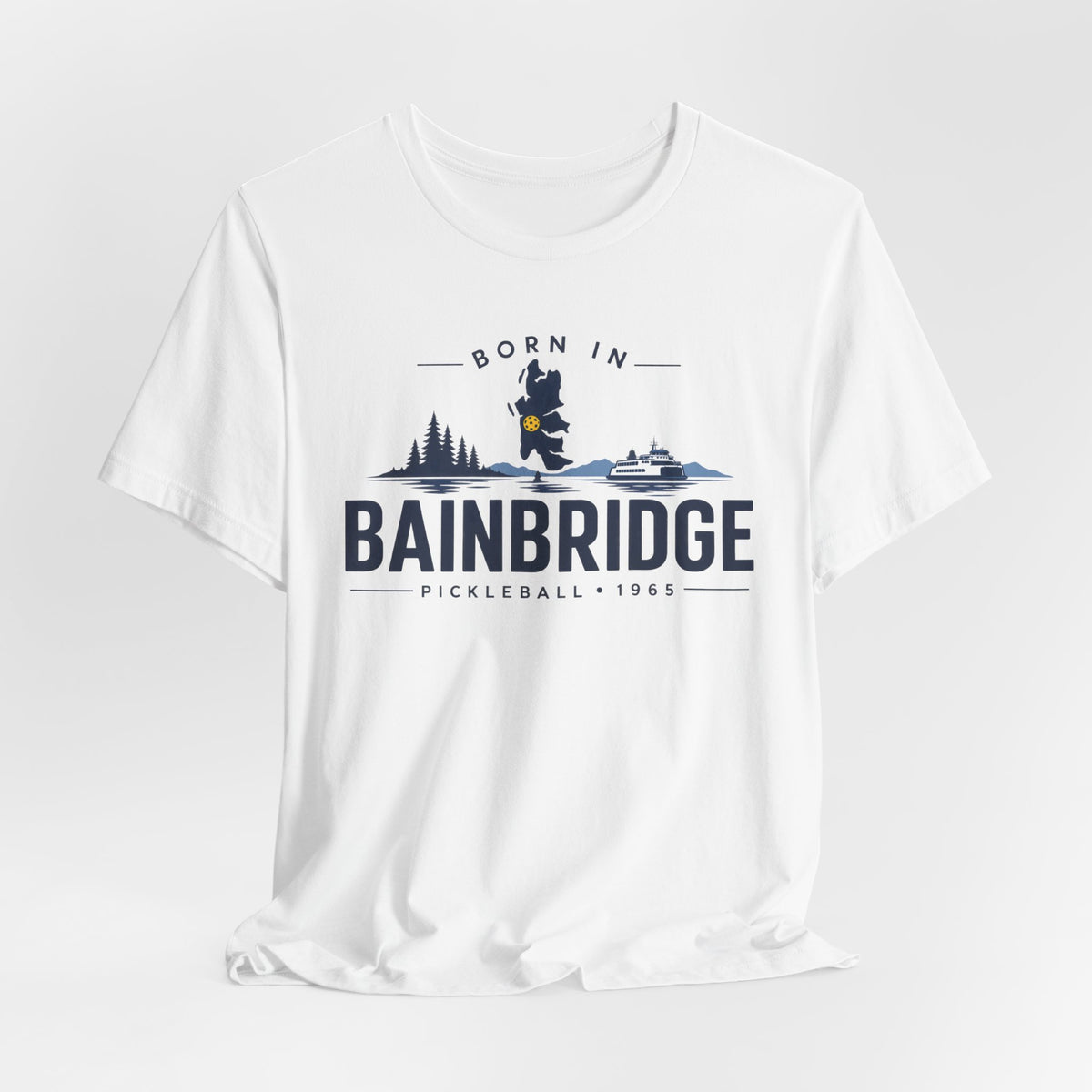 Born in Bainbridge Pickleball 1965 Tee | Bainbridge Island Washington