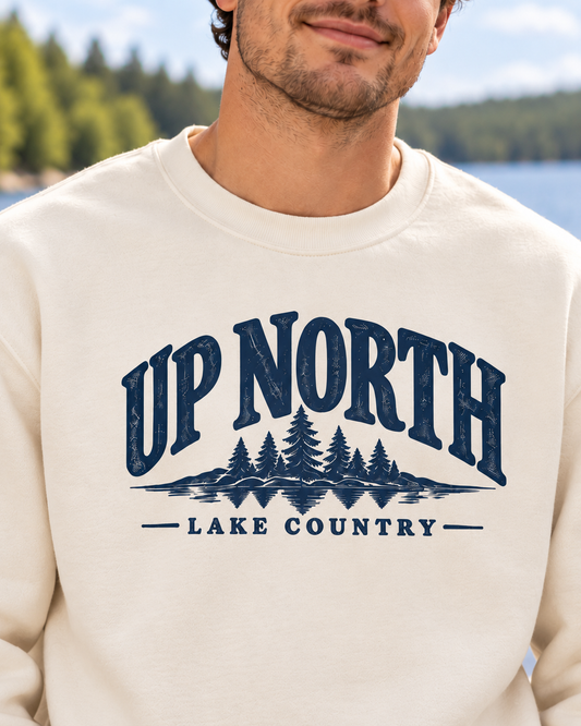 Up North Lake Country Sweatshirt